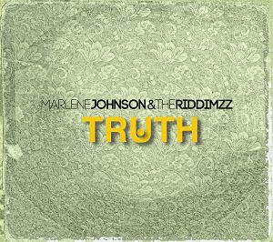 MARLENE JOHNSON & The Riddimzz  Truth