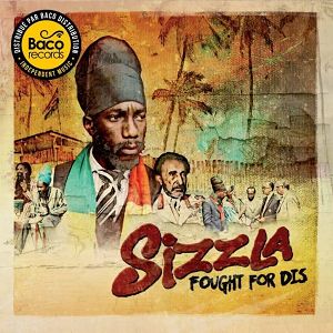 SIZZLA  Fought For Dis