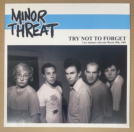 MINOR THREAT  Try Not To Forget