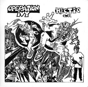 OPERATION IVY  Hectic E.P.