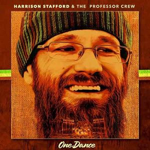 HARRISON STAFFORD & THE PROFESSOR CREW  One dance