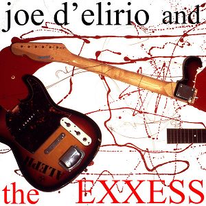 JOE D'ELIRIO AND THE EXXESS  Joe D'Elirio And The Exxess (szary winyl)