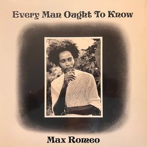 MAX ROMEO  Every Man Ought To Know